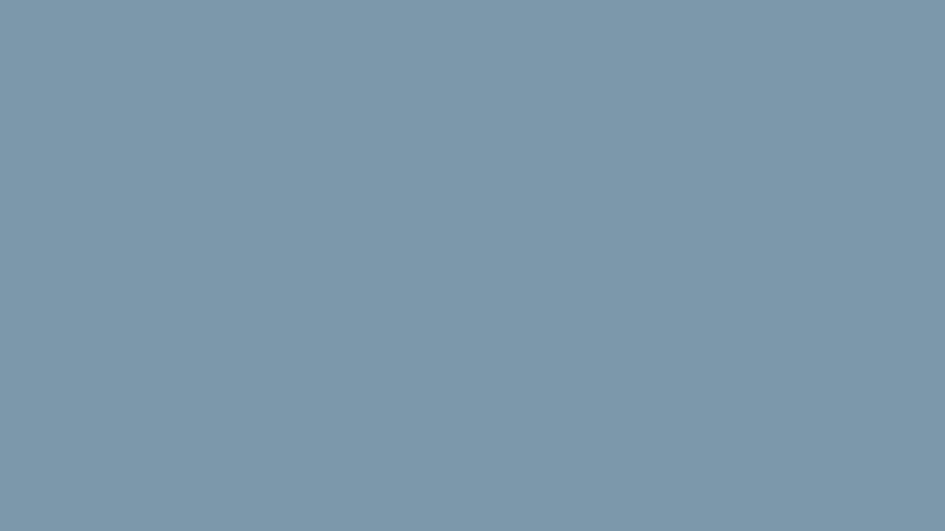 Solid dusty blue background, hex #7C98AB, 1920x1080 HD wallpaper
